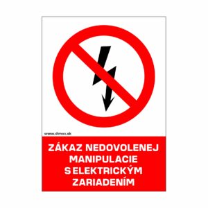 Zákaz manipulácie s elektrickým zariadením