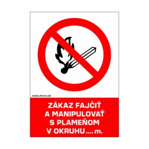 Zákaz fajčiť a manipulovať s plameňom v okruhu