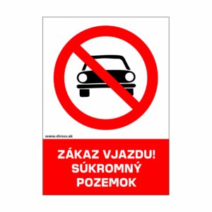 Zákaz vjazdu súkromný pozemok