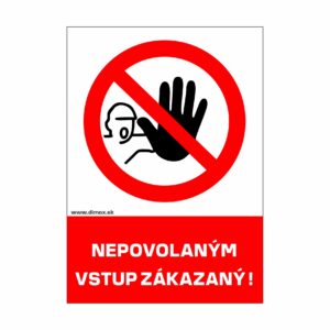Nepovolaným vstup zakázaný
