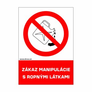 Zákaz manipulácie s ropnými látkami