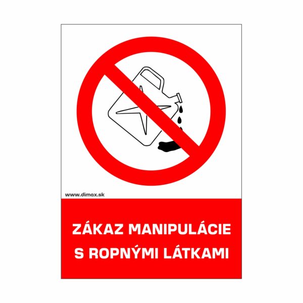 Zákaz manipulácie s ropnými látkami
