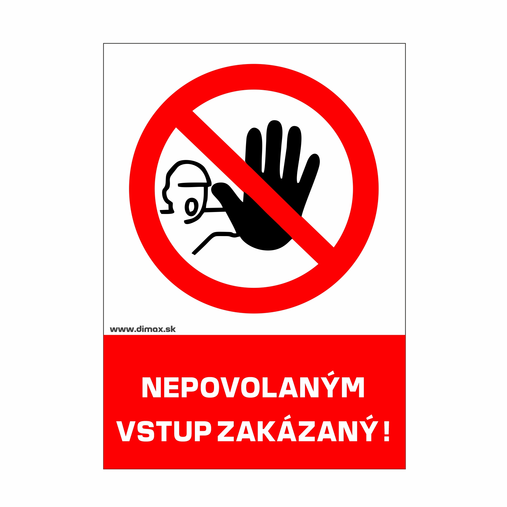 Nepovolaným vstup zakázaný